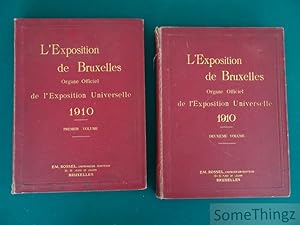 L'Exposition de Bruxelles. Organe Officiel de l'Exposition Universelle et Internationale de Bruxe...