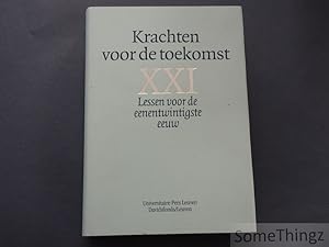 Krachten voor de toekomst. XXI. Lessen voor de eenentwintigste eeuw: nr.6.