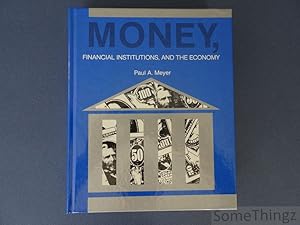 Money, Financial Institutions, and the Economy.