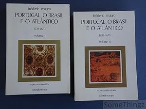 Portugal, o Brasil e o Atlantico. 1570-1670. (2 vols.)