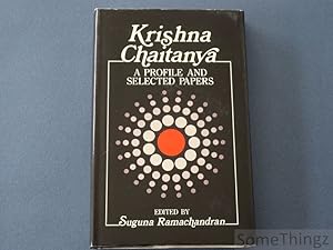 Krishna Chaitanya. A profile and Selected Papers.