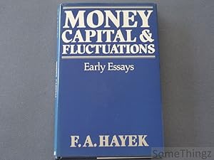 Money, capital and fluctuations. Early essays.
