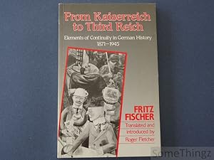 Seller image for From Kaiserreich to Third Reich: elements of continuity in German history, 1871-1945. Translated and introduced by Roger Fletcher. for sale by SomeThingz. Books etcetera.