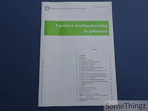 Seller image for Curatieve houtbescherming in gebouwen. Technische voorlichting. for sale by SomeThingz. Books etcetera.