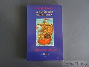 De Ontdekking van Amerika. Scheepsjournaal 1492-1493.