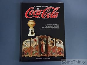 Imagen del vendedor de Le monde merveilleux de Coca-Cola. a la venta por SomeThingz. Books etcetera.