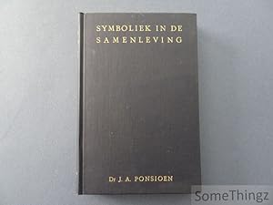 Symboliek in de samenleving; Een sociologie van de symbolen en van het symboliek denken.