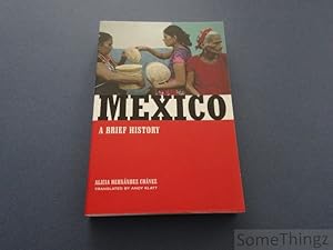 Immagine del venditore per Mexico. A brief history. venduto da SomeThingz. Books etcetera.