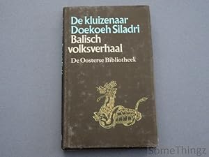 Immagine del venditore per De kluizenaar Doekoeh Siladri. Balisch volksverhaal. venduto da SomeThingz. Books etcetera.