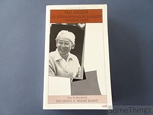 Bild des Verkufers fr Paul Ricoeur, les mtamorphoses de la raison hermneutique. Actes du colloque de Cerisy-la-Salle, 1er-11 aot 1988. zum Verkauf von SomeThingz. Books etcetera.