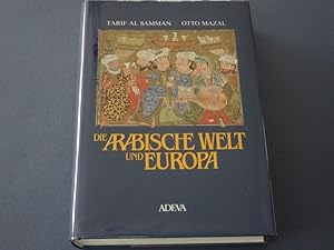 Immagine del venditore per Die Arabische Welt und Europa. venduto da SomeThingz. Books etcetera.