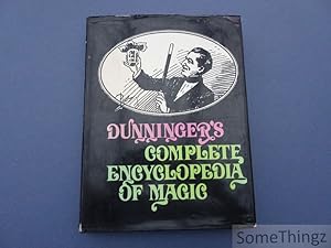 Dunninger's complete encyclopedia of magic