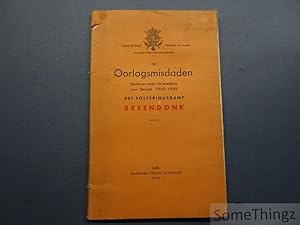 Image du vendeur pour De oorlogsmisdaden bedreven onder de bezetting van Belgi 1940-1945. Het folteringskamp Breendonk. mis en vente par SomeThingz. Books etcetera.