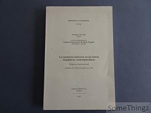 La memoria histórica en las letras hispánicas contemporáneas: simposio internacional, Amberes 18-...