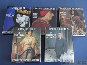 Histoire de France Hachette. I: Le Moyen Age (987-1460). II: L'Etat Royal (1460-1610). III: L'Anc...