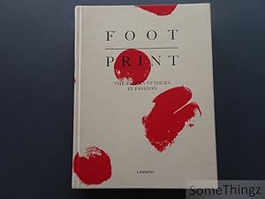 Seller image for Footprint. The tracks of shoes in fashion. for sale by SomeThingz. Books etcetera.