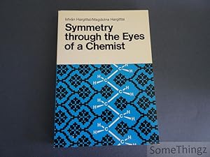 Seller image for Symmetry through the eyes of a chemist. for sale by SomeThingz. Books etcetera.