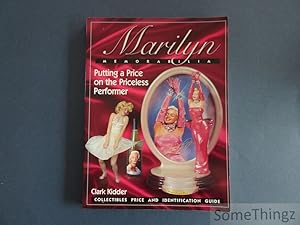 Seller image for Marilyn memorabilia. Putting a price on the priceless performer. Collectibles price and identification guide. for sale by SomeThingz. Books etcetera.