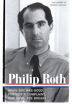 Imagen del vendedor de Philip Roth: Novels 1967-1972: When She Was Good / Portnoy's Complaint / Our Gang / The Breast (Library of America) a la venta por EdmondDantes Bookseller