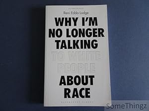 Bild des Verkufers fr Why I'm no longer talking to white people about race. zum Verkauf von SomeThingz. Books etcetera.