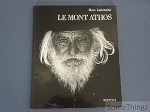 Le Mont Athos. Un itinéraire photographiqe accompagné par les Ecrits spirituels de Silouane.