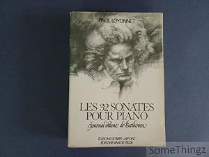 Image du vendeur pour Les 32 sonates pour Piano. Journal intime de Beethoven. mis en vente par SomeThingz. Books etcetera.