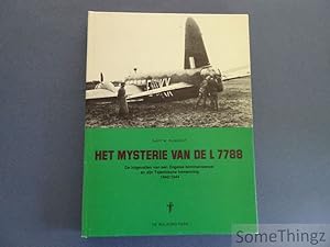 Seller image for Het mysterie van L 7788. De lotgevallen van een Engelse bommenwerper en zijn Tsjechische bemanning 1940/1944. for sale by SomeThingz. Books etcetera.