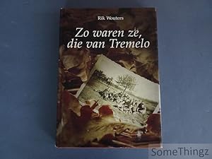 Bild des Verkufers fr Zo waren ze, die van Tremelo. zum Verkauf von SomeThingz. Books etcetera.