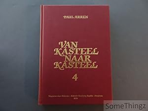 Immagine del venditore per Van kasteel naar kasteel. Deel 4. venduto da SomeThingz. Books etcetera.