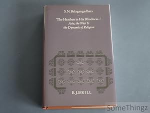 Image du vendeur pour The Heaten in His Blindness. Asia, the West & the Dynamic of Religion. mis en vente par SomeThingz. Books etcetera.