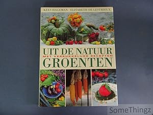 Imagen del vendedor de Uit de natuur: groenten. Met verrukkelijke recepten. a la venta por SomeThingz. Books etcetera.