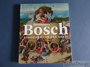 Bild des Verkufers fr Jheronimus Bosch: visioenen van een genie. zum Verkauf von SomeThingz. Books etcetera.