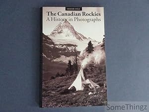 The Canadian Rockies: a history in photographs.