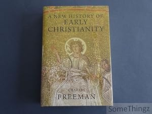 A new history of early Christianity.