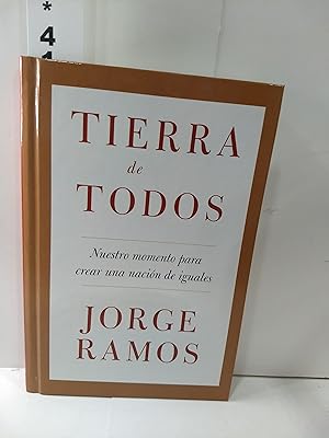 Seller image for Tierra de Todos: Nuestro Momento Para Crear una Nacion de Iguales (SPANISH) for sale by Fleur Fine Books