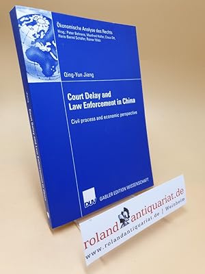 Image du vendeur pour Court delay and law enforcement in China ; civil process and economic perspective mis en vente par Roland Antiquariat UG haftungsbeschrnkt