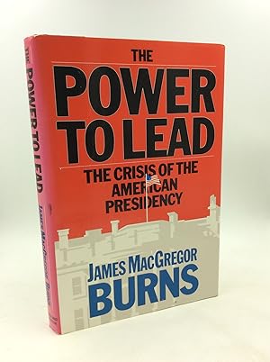 Seller image for THE POWER TO LEAD: The Crisis of the American Democracy for sale by Kubik Fine Books Ltd., ABAA