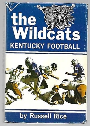 Seller image for The Wildcats: A Story of Kentucky Football for sale by K. L. Givens Books
