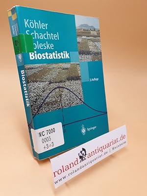 Bild des Verkufers fr Biostatistik : eine Einfhrung fr Biologen und AgrarwissenschaftlerSpringer-Lehrbuch zum Verkauf von Roland Antiquariat UG haftungsbeschrnkt
