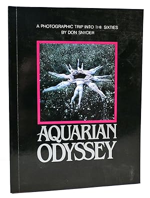 Bild des Verkufers fr AQUARIAN ODYSSEY A Nineteen Sixties Album zum Verkauf von Rare Book Cellar