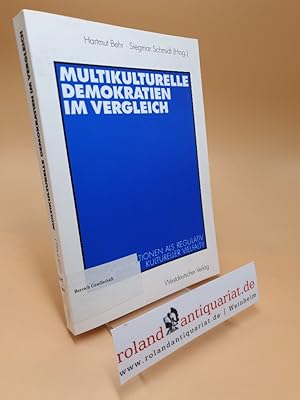 Seller image for Multikulturelle Demokratien im Vergleich ; Institutionen als Regulativ kultureller Vielfalt? for sale by Roland Antiquariat UG haftungsbeschrnkt