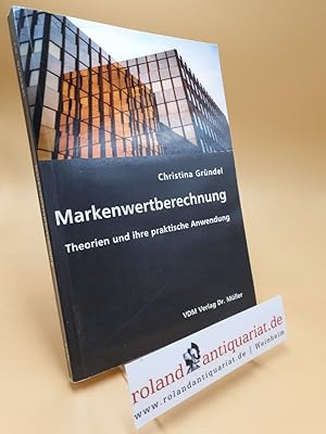 Markenwertberechnung: Theorien und ihre praktische Anwendung