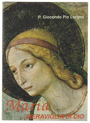 MARIA, MERAVIGLIA DI DIO.: