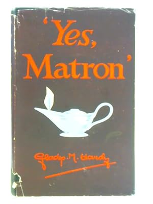 Seller image for Yes, Matron for sale by World of Rare Books