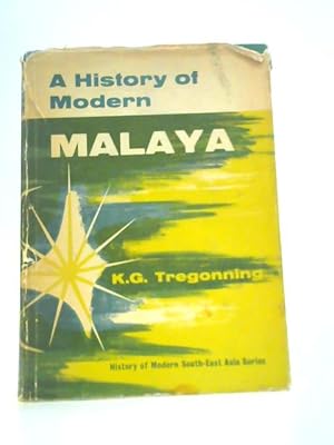 Seller image for A History of Modern Malaya for sale by World of Rare Books