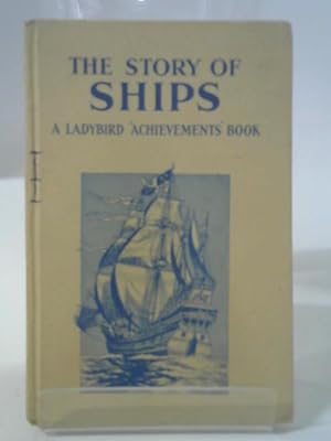 Seller image for The Story of Ships for sale by World of Rare Books