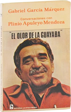 Seller image for El Olor de la Guayaba. Conversaciones con Plinio Apuleyo Mendoza for sale by Lorne Bair Rare Books, ABAA