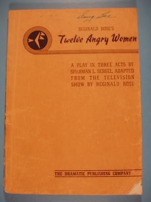 Seller image for Twelve Angry Women A Play in Three Acts for sale by PB&J Book Shop