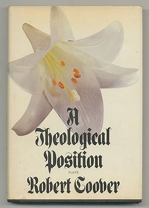 Image du vendeur pour A Theological Position: Plays mis en vente par Between the Covers-Rare Books, Inc. ABAA