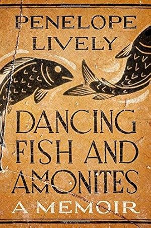 Seller image for Dancing Fish and Ammonites: A Memoir for sale by WeBuyBooks